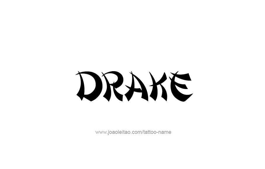 Tattoo Design  Name Drake