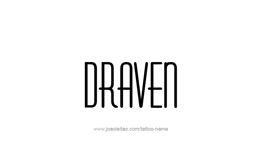 Tattoo Design  Name Draven   