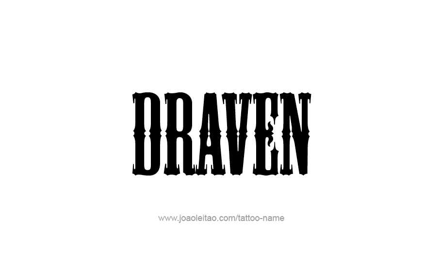 Tattoo Design  Name Draven   