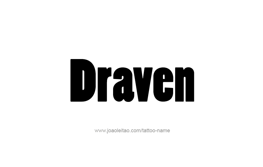 Tattoo Design  Name Draven   