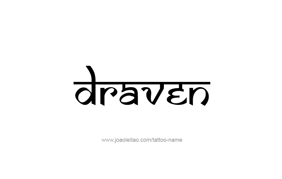 Tattoo Design  Name Draven   