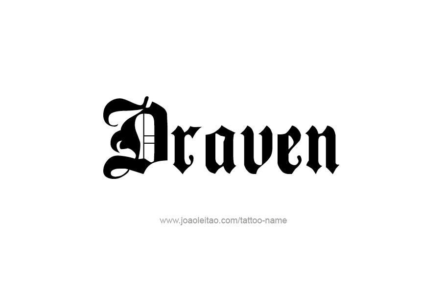 Tattoo Design  Name Draven   