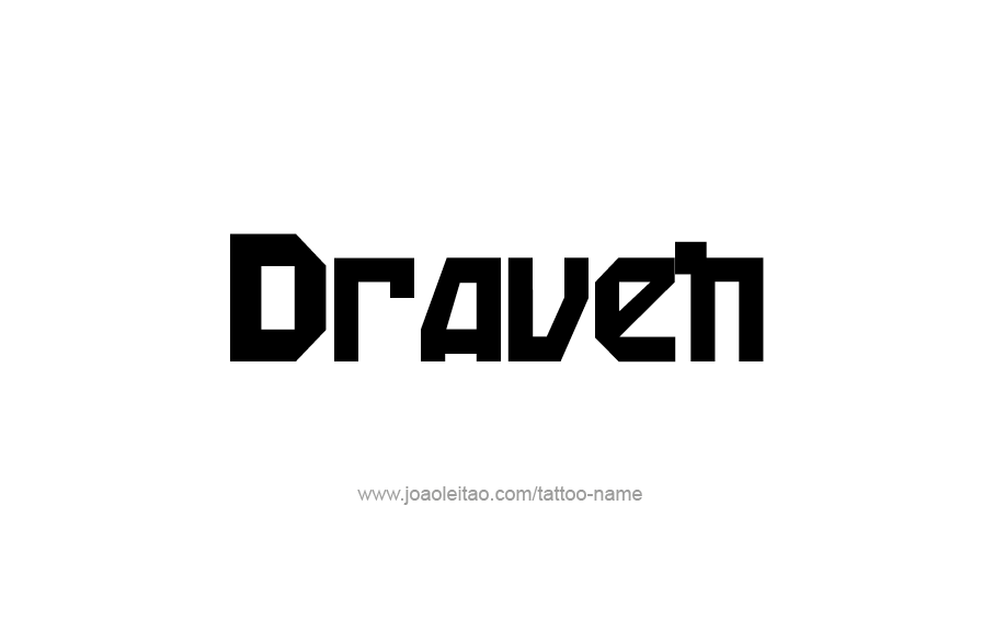 Tattoo Design  Name Draven   