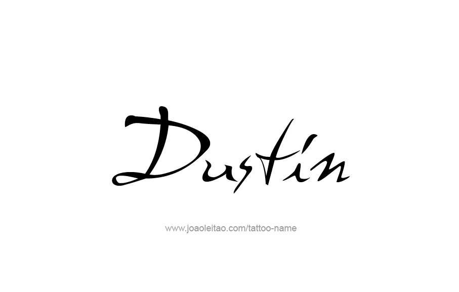 Tattoo Design  Name Dustin   