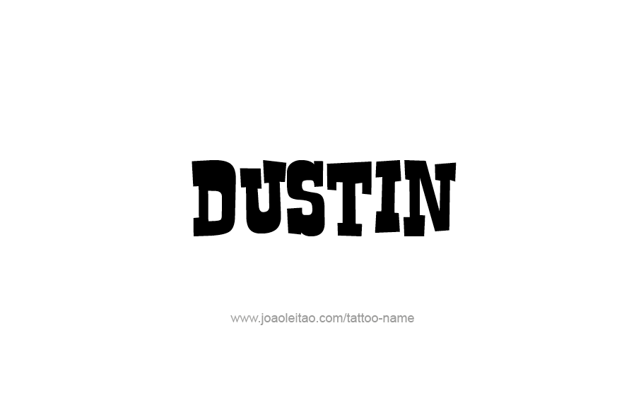 Tattoo Design  Name Dustin   