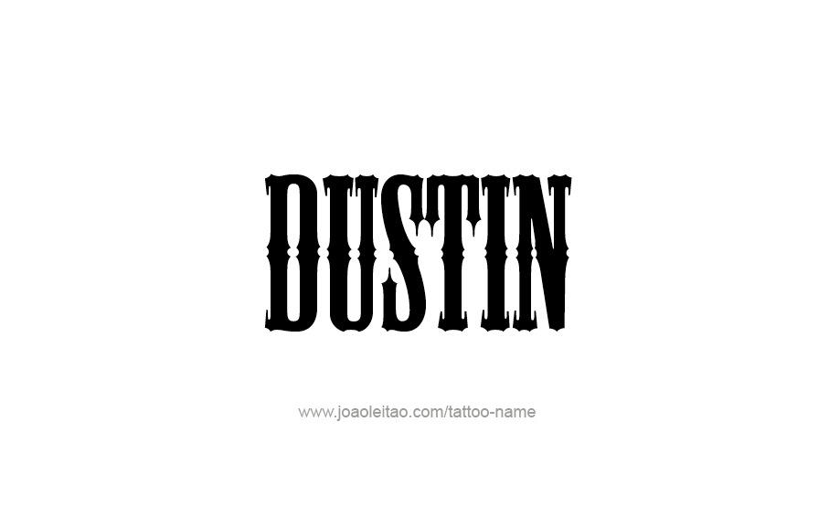 Tattoo Design  Name Dustin   