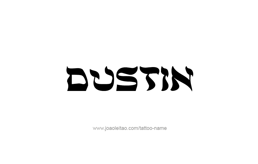 Tattoo Design  Name Dustin   