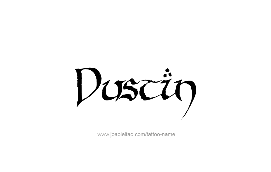 Tattoo Design  Name Dustin   