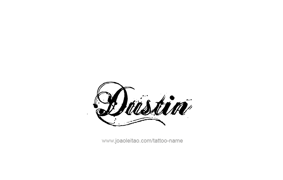 Tattoo Design  Name Dustin   