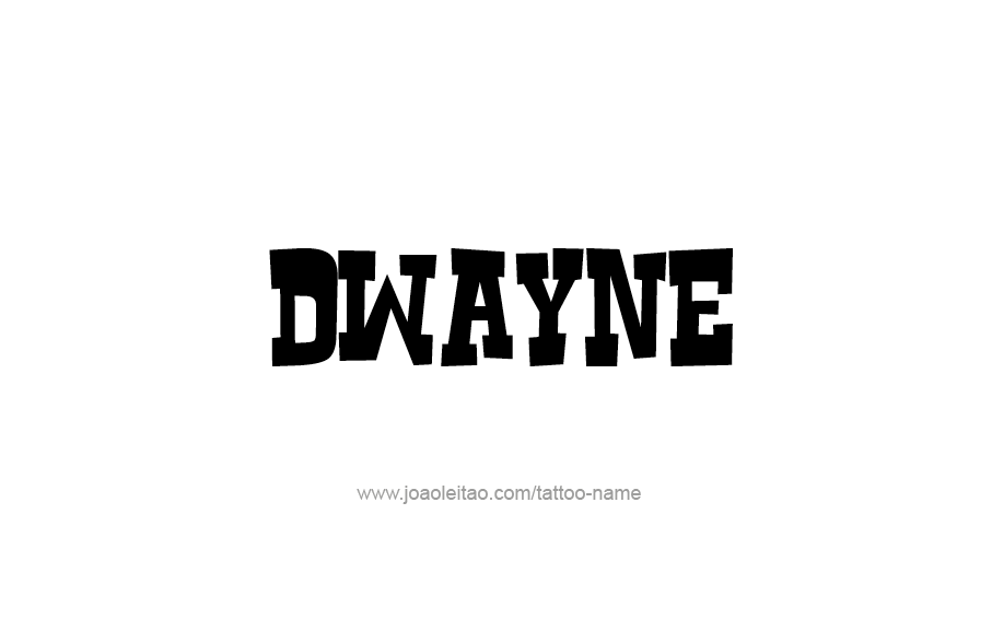 Tattoo Design  Name Dwayne   