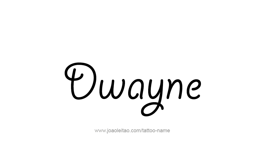 Tattoo Design  Name Dwayne   