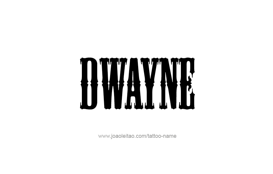 Tattoo Design  Name Dwayne   