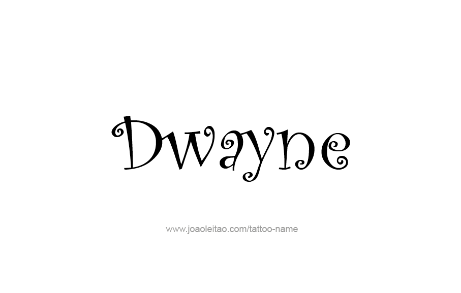 Tattoo Design  Name Dwayne   