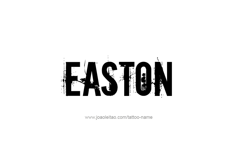 Tattoo Design  Name Easton   