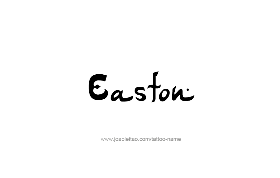 Tattoo Design  Name Easton   