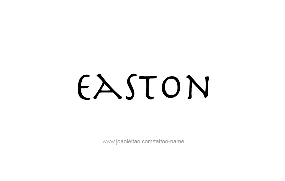 Tattoo Design  Name Easton   