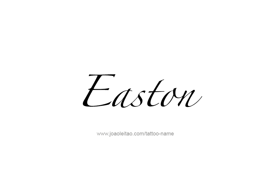 Tattoo Design  Name Easton   