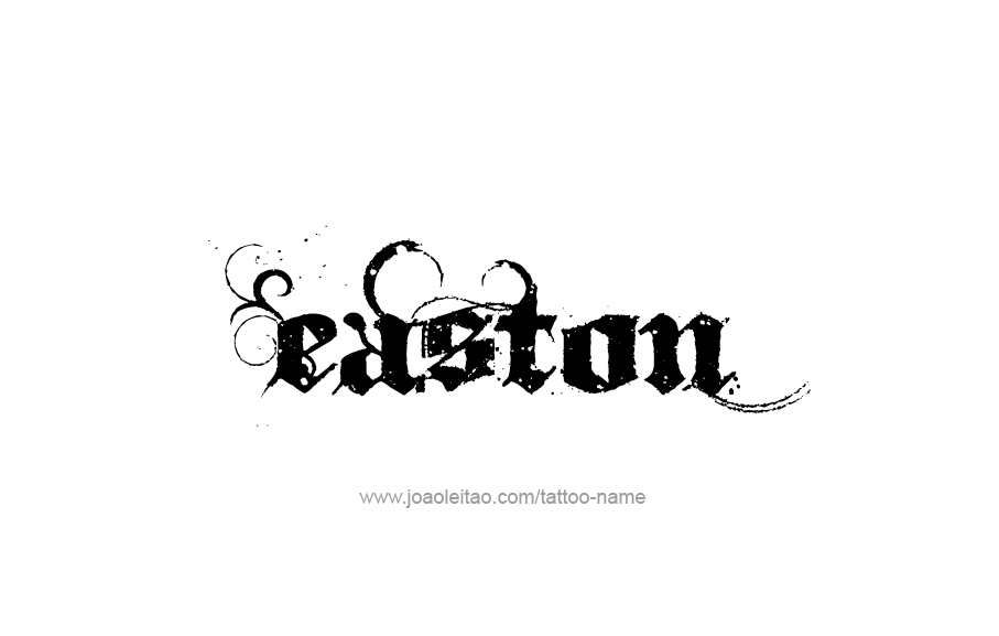 Tattoo Design  Name Easton   