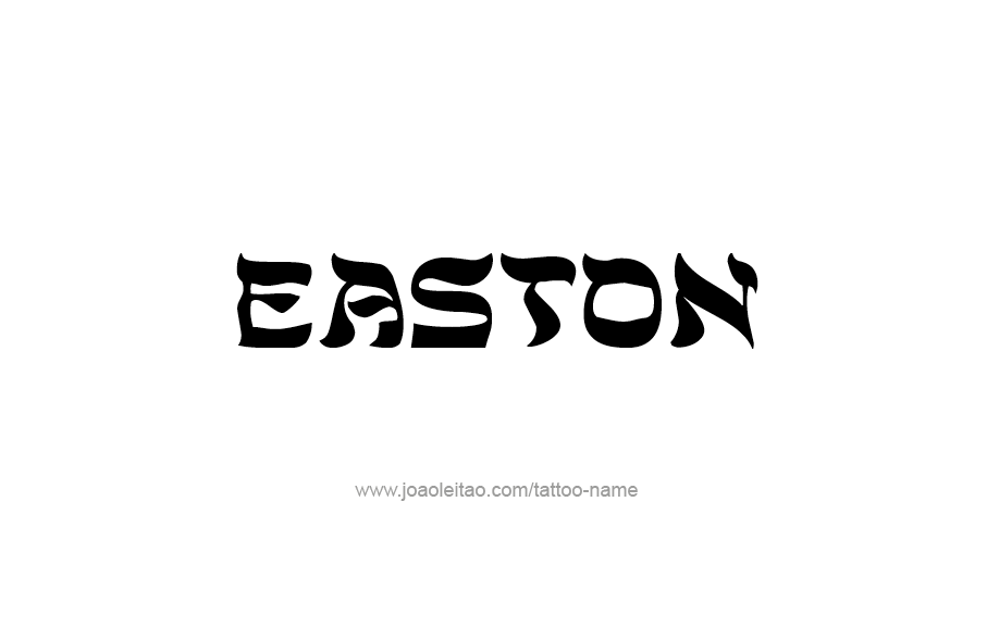 Tattoo Design  Name Easton   