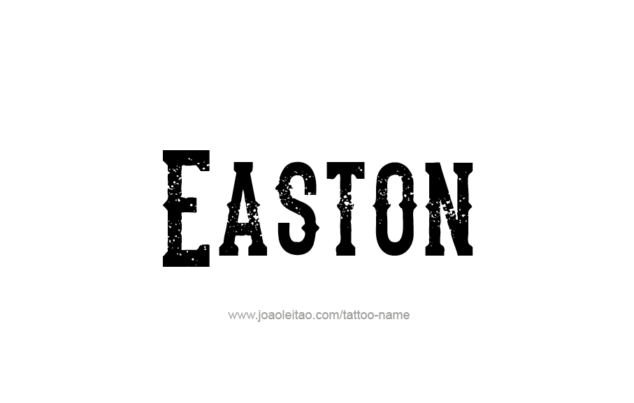 Tattoo Design  Name Easton   