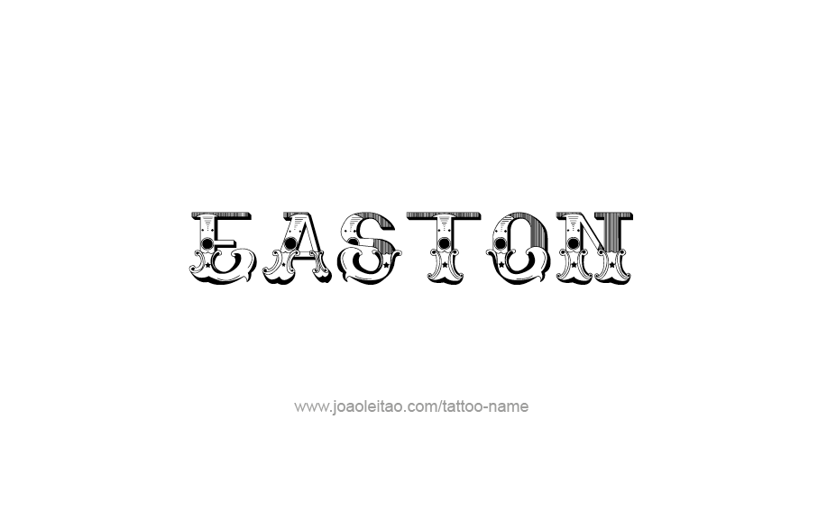 Tattoo Design  Name Easton   