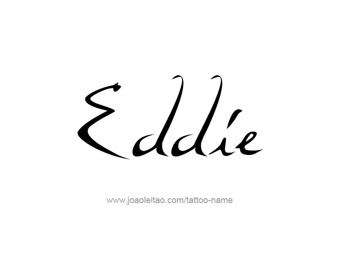 Tattoo Design  Name Eddie   