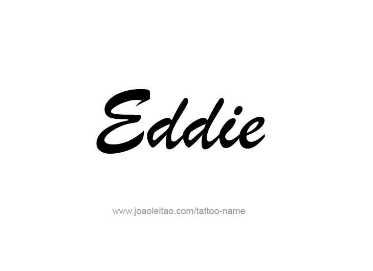 Tattoo Design  Name Eddie   