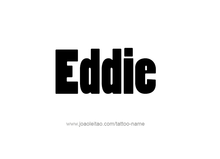 Tattoo Design  Name Eddie   