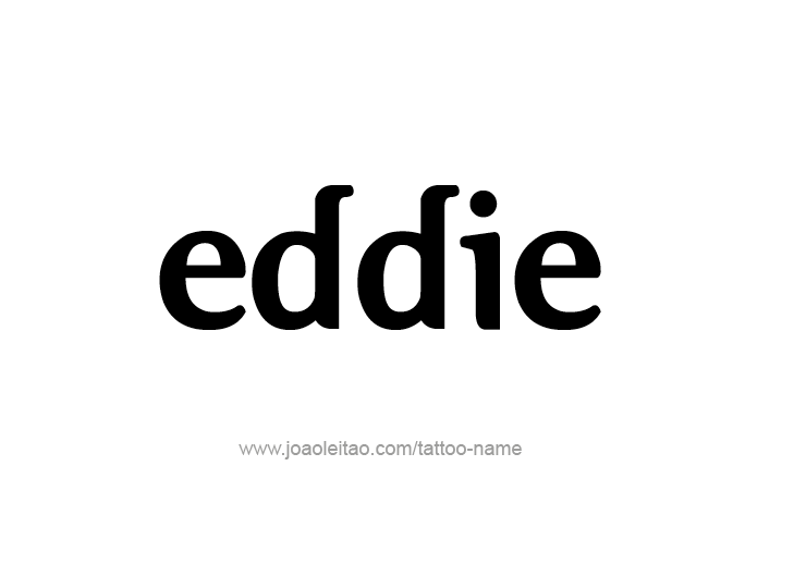 Tattoo Design  Name Eddie   