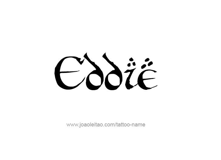 Tattoo Design  Name Eddie   