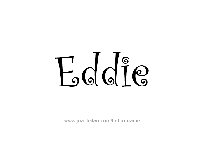 Tattoo Design  Name Eddie   