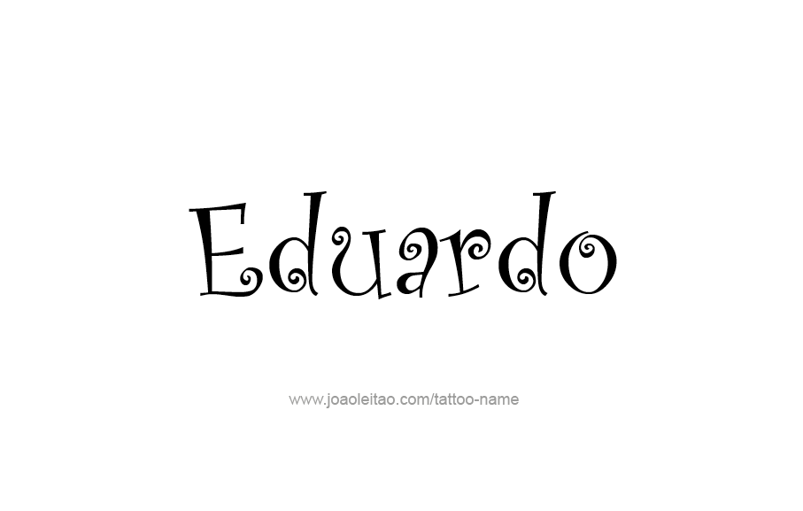 Tattoo Design  Name Eduardo   