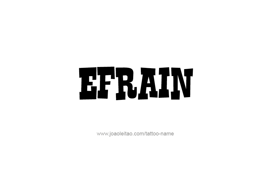 Tattoo Design  Name Efrain   