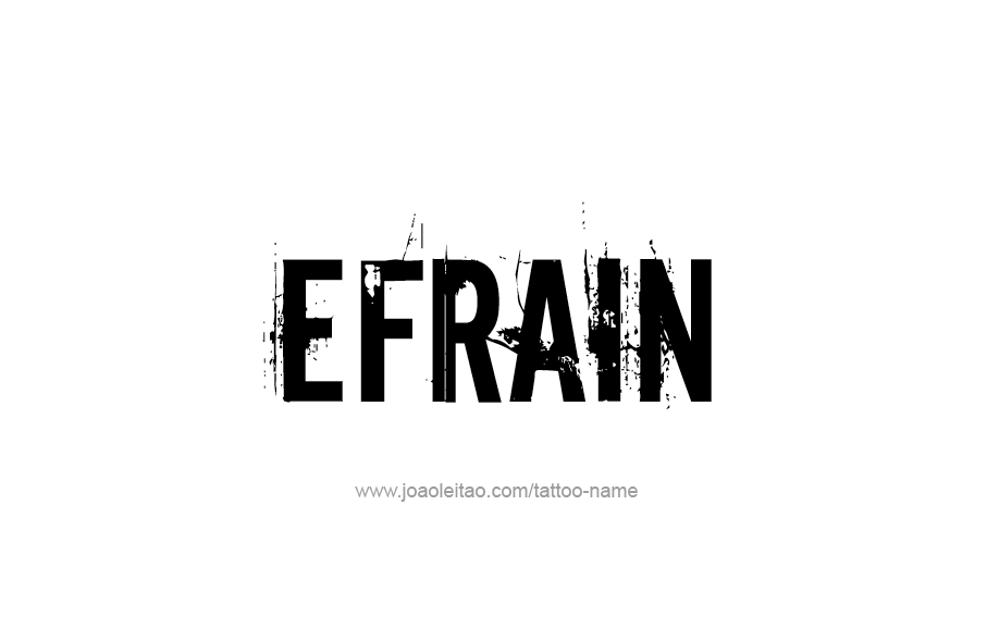 Tattoo Design  Name Efrain   