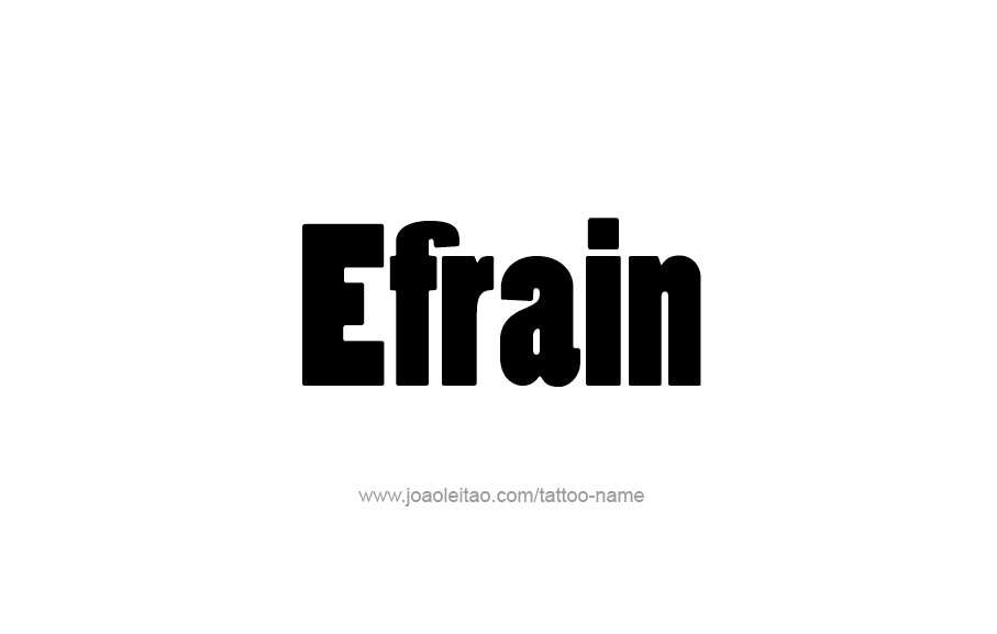 Tattoo Design  Name Efrain   