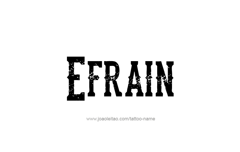 Tattoo Design  Name Efrain   