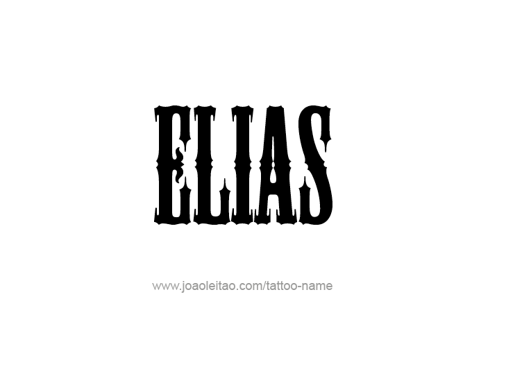 Tattoo Design  Name Elias   