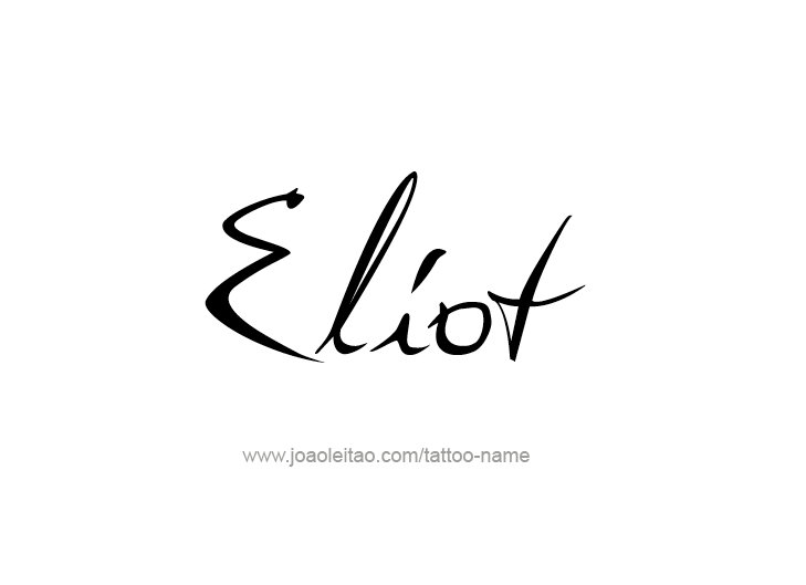 Tattoo Design  Name Eliot   