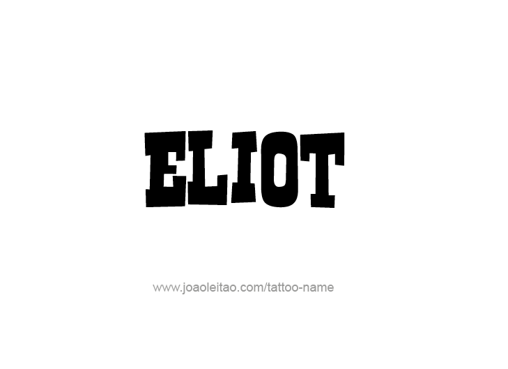 Tattoo Design  Name Eliot   