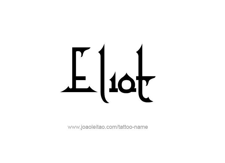 Tattoo Design  Name Eliot   