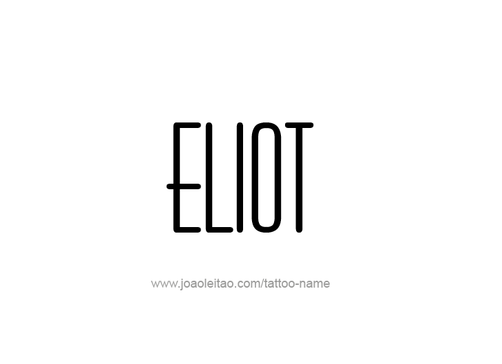 Tattoo Design  Name Eliot   