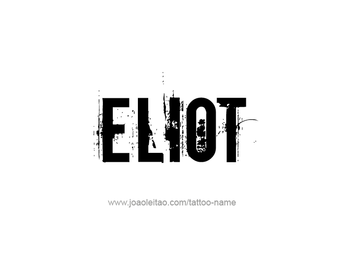 Tattoo Design  Name Eliot   