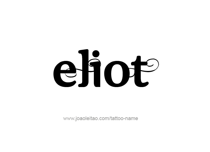 Tattoo Design  Name Eliot   