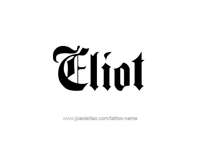 Tattoo Design  Name Eliot   