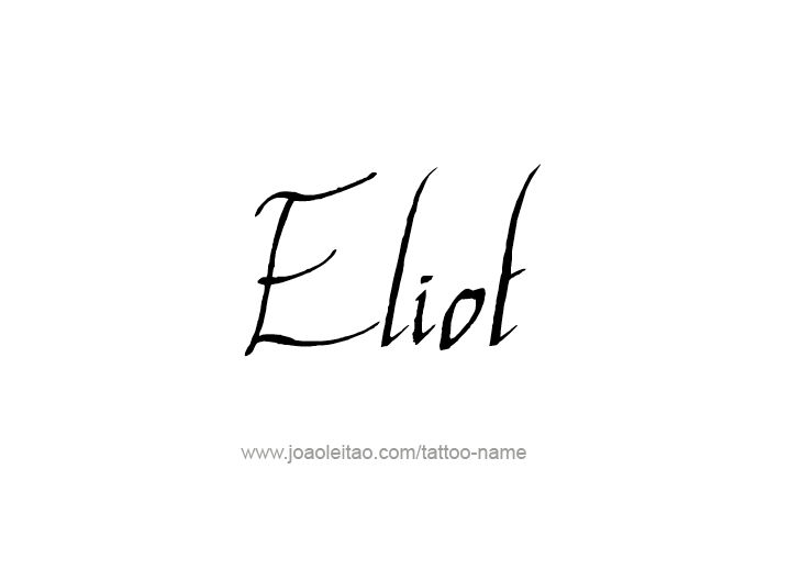 Tattoo Design  Name Eliot   