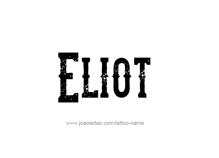 Tattoo Design  Name Eliot   