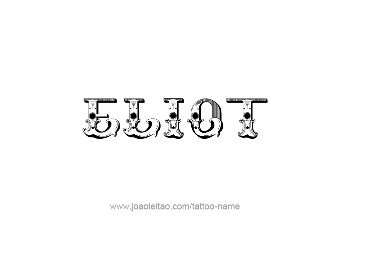 Tattoo Design  Name Eliot   