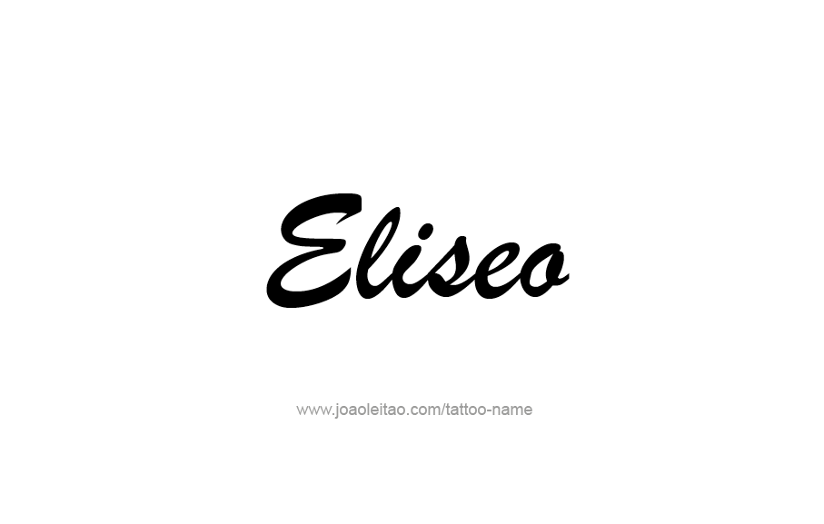 Tattoo Design  Name Eliseo   