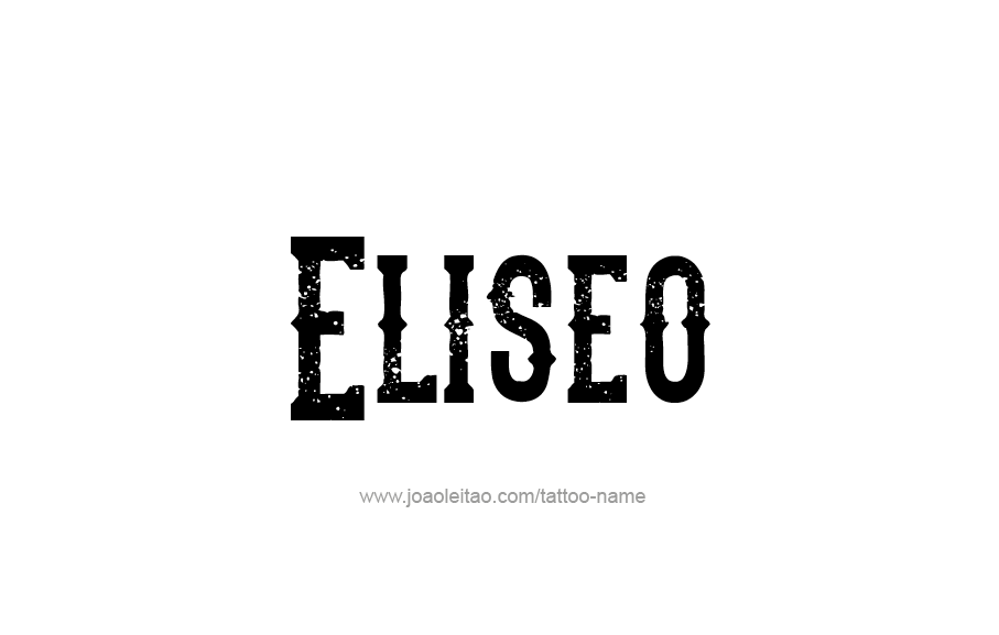 Tattoo Design  Name Eliseo   