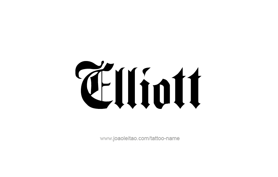 Tattoo Design  Name Elliott   